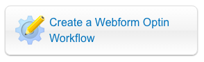 Create a Webform Optin Workflow
